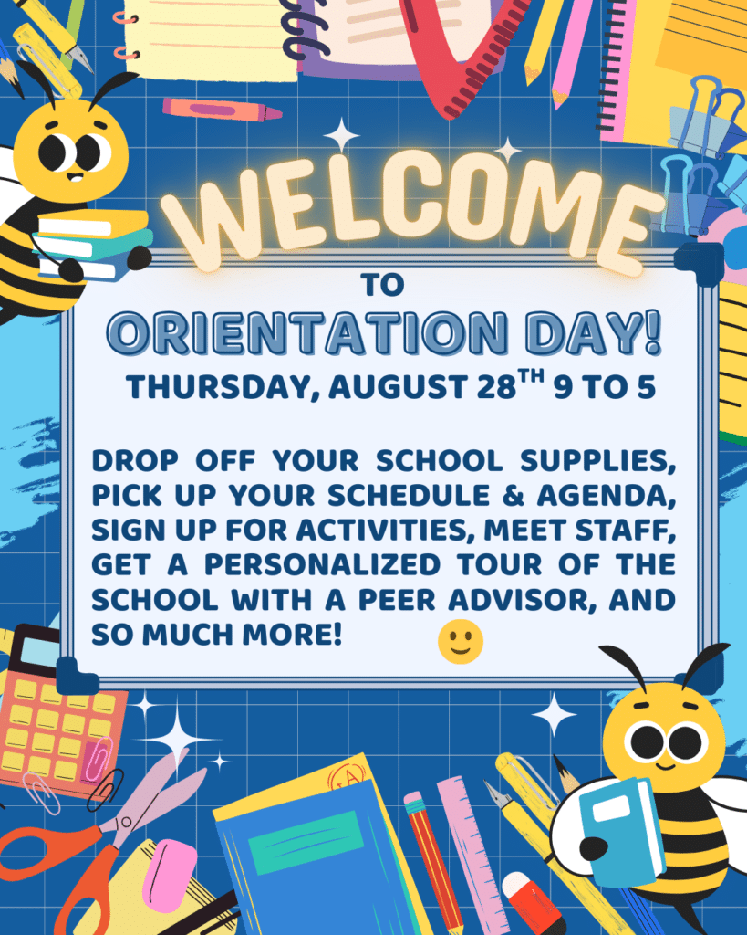 Orientation day Thursday August 28th 9 to 5 pm 1